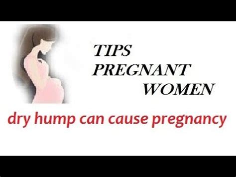 dry humping and pregnancy|Dry Humping And Pregnancy: Facts And Considerations.